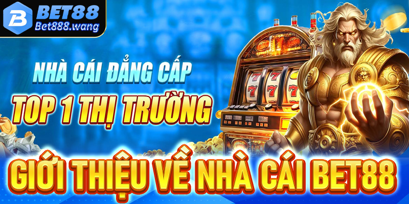 Giới thiệu thông tin sơ lược về nhà cái cá cược Bet88