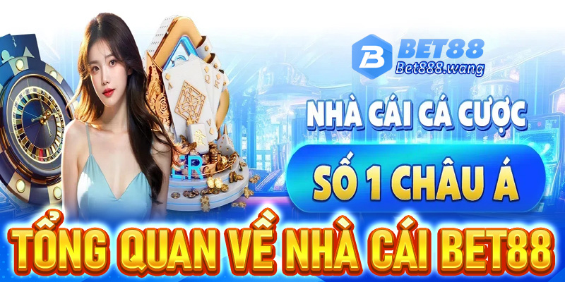Thông tin chi tiết về nhà cái cá cược uy tín mang tên Bet88