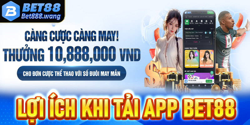 Lý do tại sao nhà cái khuyến khích người chơi nên tải app Bet88 về trên dế yếu?