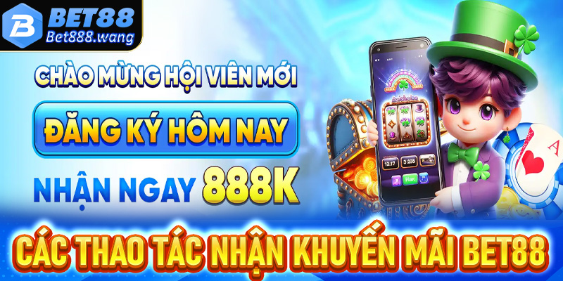 Chi tiết các thao tác đơn giản để nhận khuyến mãi Bet88 thành công về tài khoản