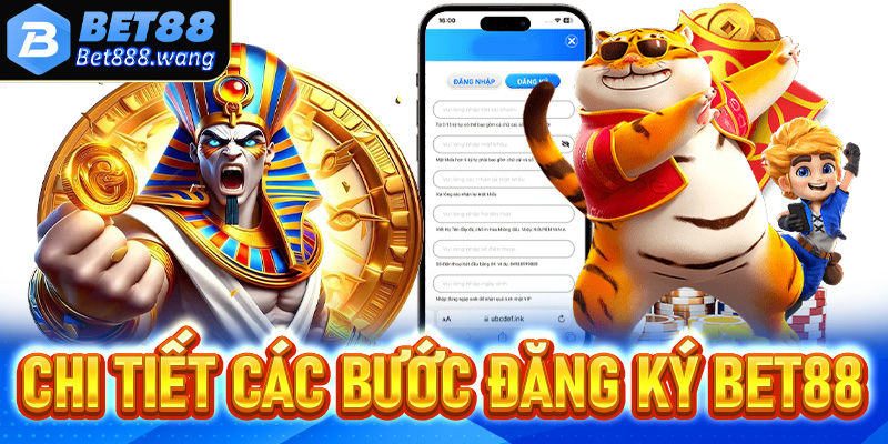 Hướng dẫn đăng ký Bet88 thông qua 5 bước vô cùng đơn giản